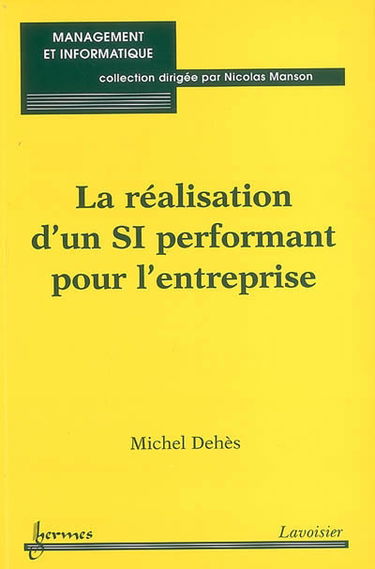 La réalisation d'un SI performant pour l'entreprise