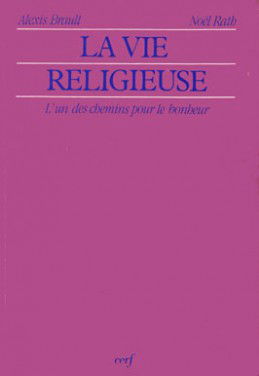 La Vie religieuse : l'un des chemins pour le bonheur
