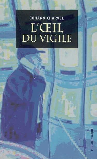 L'oeil du vigile