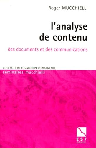 L'analyse de contenu: Des documents et des communications
