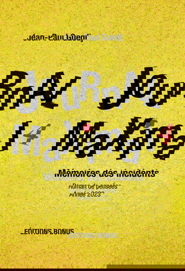 JOURNAL MAXIMAL 4: Mémoires des incidents