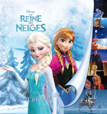 La reine des neiges : l'histoire du film