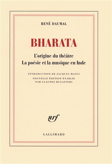Bharata : l'origine du théâtre, la poésie et la musique en Inde