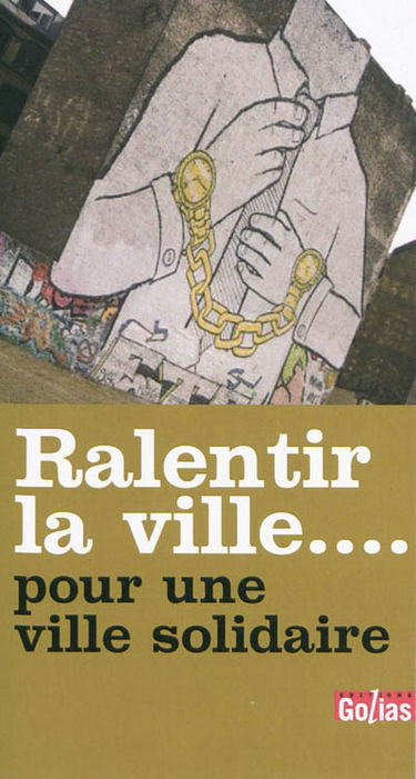 Ralentir la ville... pour une ville solidaire