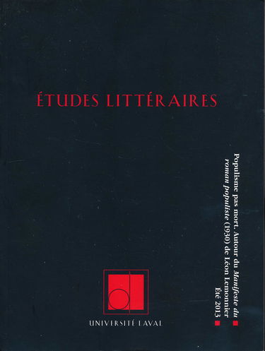 Etudes littéraires, Volume 44, N° 2, été 2013 : Populisme pas mort (autour du manifeste du roman populiste (1930) de Léon Lemonnier
