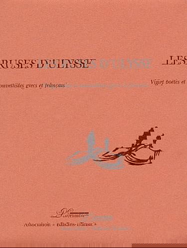 Les ruses d'Ulysse : vingt poètes grecs et français