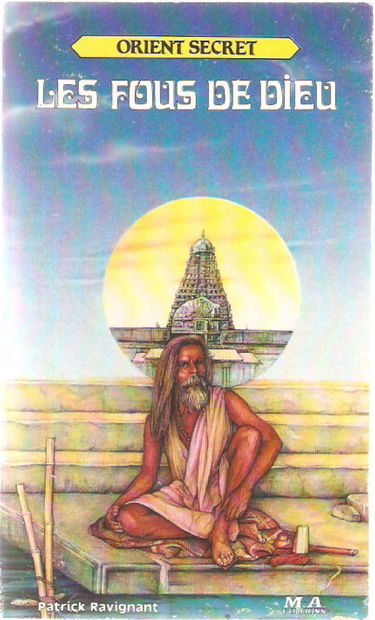 Les Fous de Dieu (Orient secret)