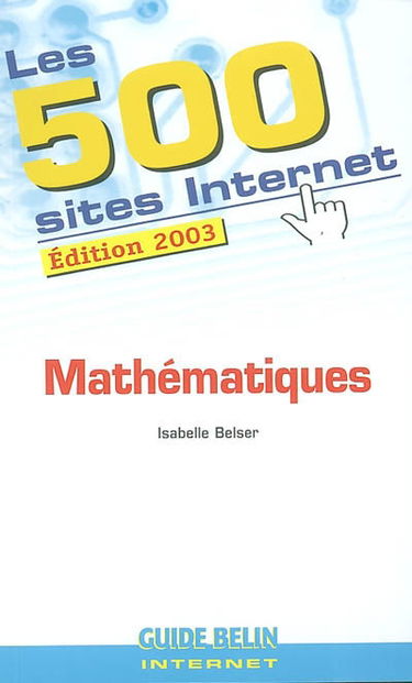 Les 500 sites Internet : mathématiques
