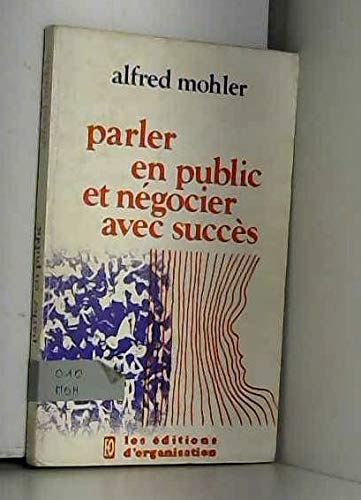 Parler en public et négocier avec succès