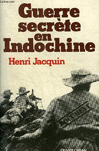 La guerre secrète en Indochine