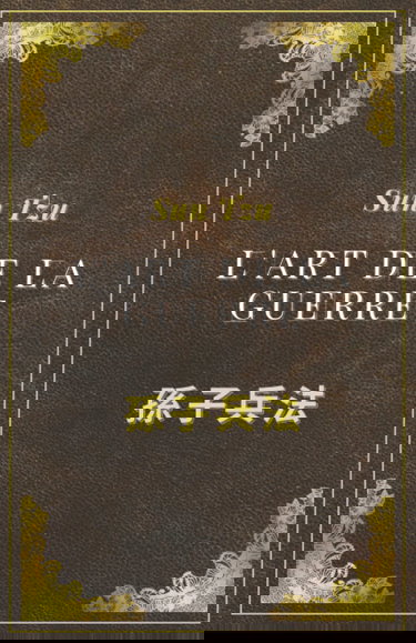 L'ART DE LA GUERRE: Edition intégrale 13,97cm X 21,59 cm | (Annoté d'une biographie détaillée de Sun Tzu )