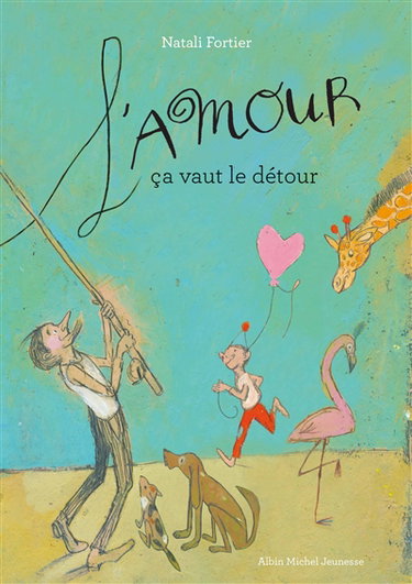 Couverture de L'amour, ça vaut le détour par Natali Fortier