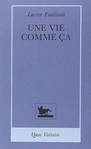 Une Vie comme a