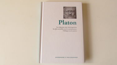 Apprendre à philosopher - Volume 1- Platon: les réponses aux interrogations les plus actuelles sur la connaissance, l'éthique ou la justice