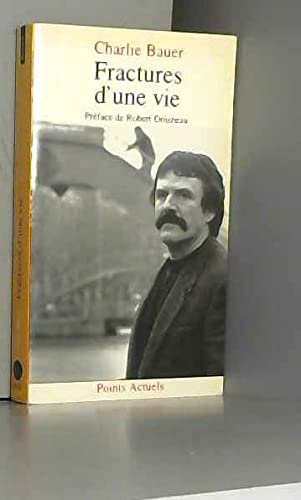Fractures d'une vie