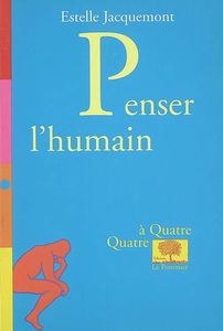 Penser l'humain
