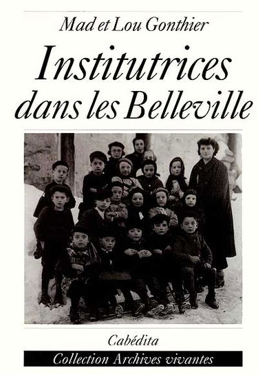 Institutrice dans les Belleville : les années 40