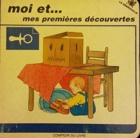 Couverture de Moi et...mes premières découvertes