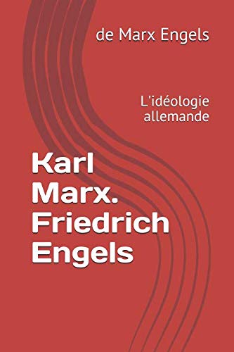 Couverture de Karl Marx. Friedrich Engels: L'idéologie allemande