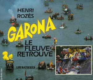 Garona ou le Fleuve retrouvé