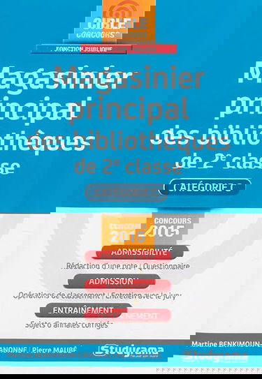 Magasinier principal des bibliothèques de 2e classe : catégorie C, concours 2015 : admissibilité, admission, entraînement