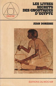 Les livres secrets des gnostiques d'Egypte