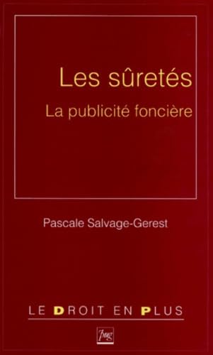 Les sûretés, la publicité foncière