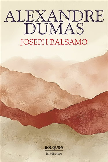 Les grands romans d'Alexandre Dumas. Vol. 1. Joseph Balsamo