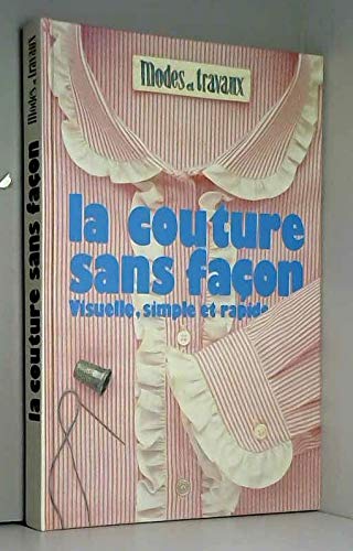 La Couture sans façon : visuelle, simple et rapide