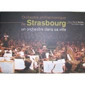 Couverture de Un orchestre dans sa ville. 150e anniversaire de l'Orchestre philarmonique de Strasbourg