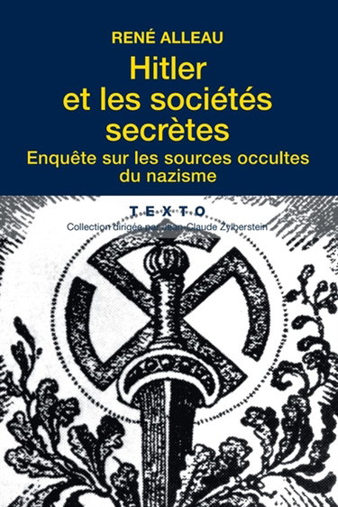 Couverture de Hitler et les sociétés secrètes : enquête sur les sources occultes du nazisme
