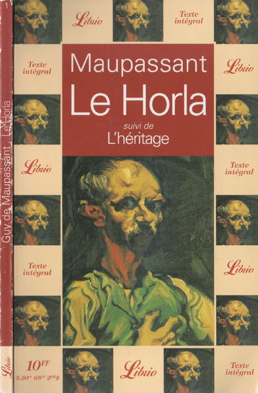 LE HORLA SUIVI DE : L'HERITAGE