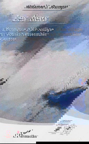 Les fiers : chronique d'un village qui voulait ressembler aux autres