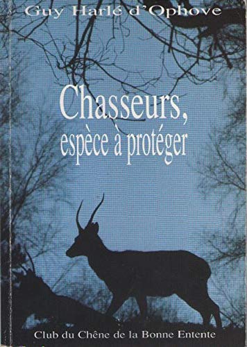 Chasseurs, espèce à protéger