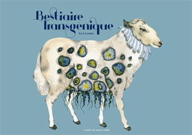 Bestiaire transgénique