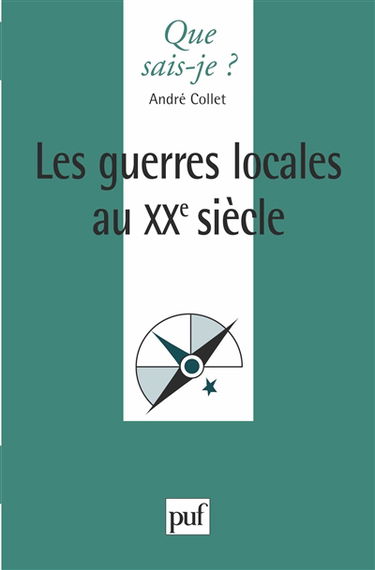 Les guerres locales au XXe siècle