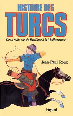 Couverture de Histoire des Turcs : deux mille ans du Pacifique à la Méditerranée