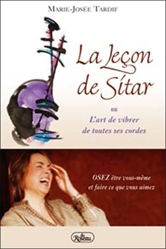 La leçon de sitar ou l'art de vibrer de toutes ses cordes