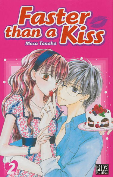 Faster than a kiss. Vol. 2