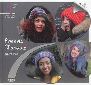 Bonnets & chapeaux au crochet : 30 modèles