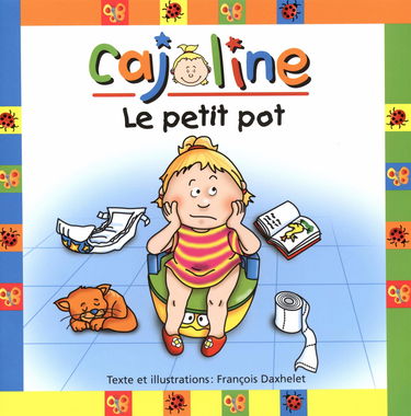 Petit pot (le) cajoline broche