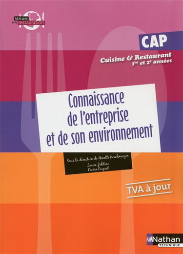 Connaissances de l'entreprise et de son environnement : CAP cuisine et restaurant 1re et 2e années