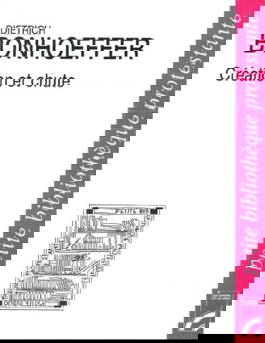 Création et chute: Exégèse théologique de Genèse 1 à 3