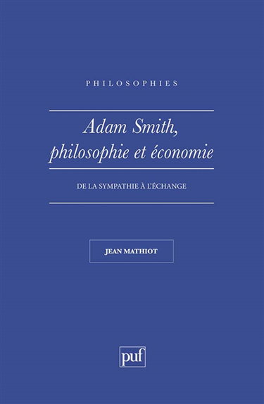 Adam Smith, philosophie et économie : de la sympathie à l'échange