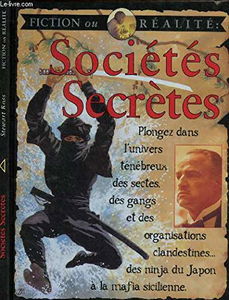 SOCIETE SECRETES / COLLECTION FICTION OU REALITE.