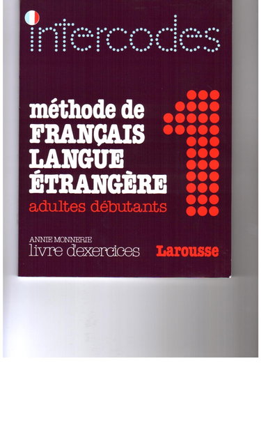 Couverture de Intercodes : méthode de français langue étrangère, adultes débutants, livre d'exercices, niveau 1
