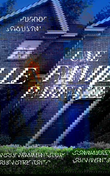 Une famille parfaite