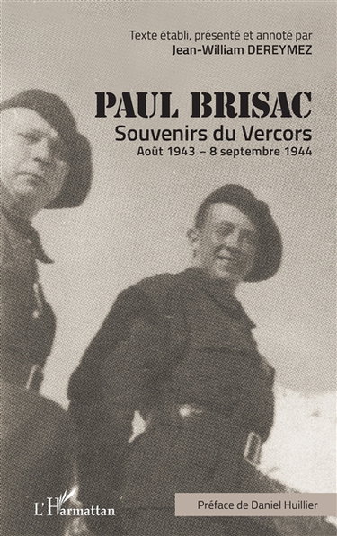 Souvenirs du Vercors : août 1943-8 septembre 1944