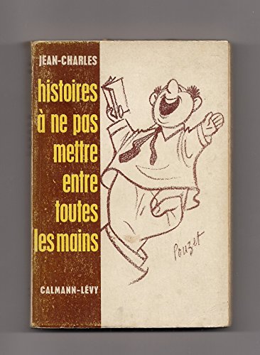 Couverture de Histoires à ne pas mettre entre toutes les mains
