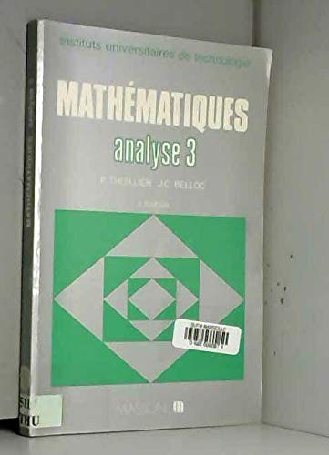 Mathématiques BTS, tome 3 analyse 3. Séries intégrales de Laplace, intégrale de Fourier, transformation en Z